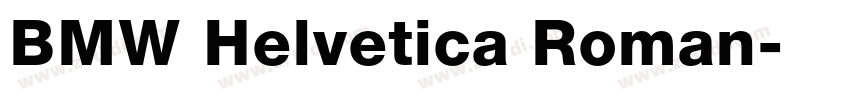 BMW Helvetica Roman字体转换